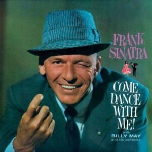 Come Dance With Me! - Frank Sinatra