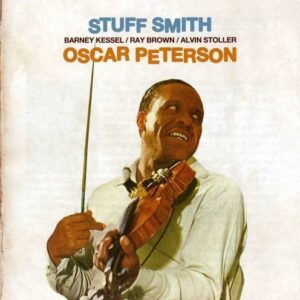 Stuff Smith - Stuff Smith & Oscar Peterson