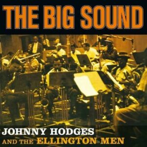 Big Sound - Johnny Hodges