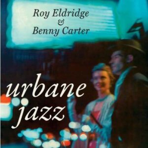 Urbane Jazz - Roy Eldridge