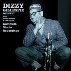 Complete Studio Recordings - Dizzy Gillespie Quintet