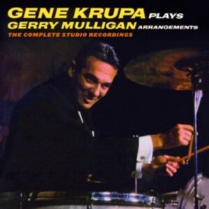Plays Gerry Mulligan Arrangements - Gene Krupa