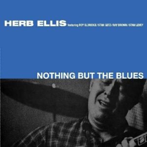 Nothing But The Blues - Herb Ellis