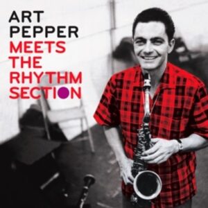 Meets The Rhythm Section - Art Pepper