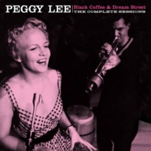 Black Coffee & Dream Street - Peggy Lee