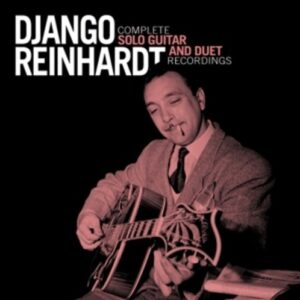 Complete Solo Guitar &.. - Django Reinhardt