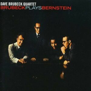 Brubeck Plays Bernstein - Dave Brubeck Quartet