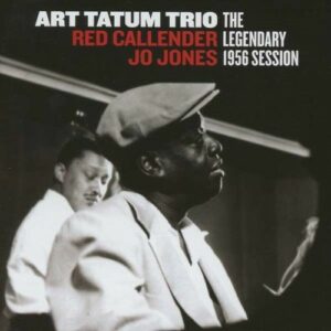 Legendary 1956 Session - Art Tatum Trio