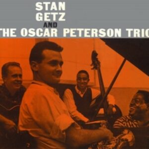Stan Getz & The Oscar Peterson Trio - Stan Getz