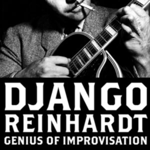 Genius Of Improvisation - Django Reinhardt