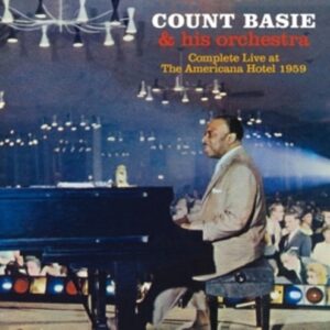 Complete Live At The Americana Hotel 1959 - Count Basie