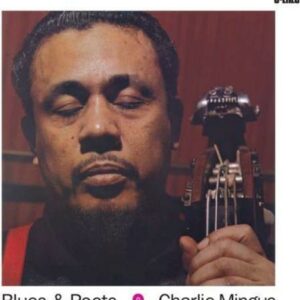Blues And Roots - Charles Mingus
