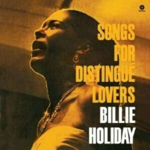 Songs for Distingué Lovers - Billie Holiday