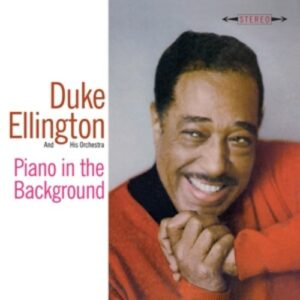 Piano In The Backround - Duke Ellington
