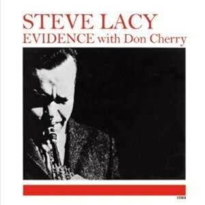 Evidence With Don Cherry - Steve Lacy