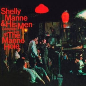 Complete Live At The Manne-Hole 1961 - Shelly Manne