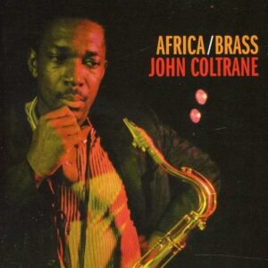 Africa + Brass - John Coltrane
