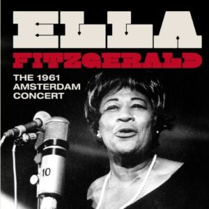 1961 Amsterdam Concert - Ella Fitzgerald