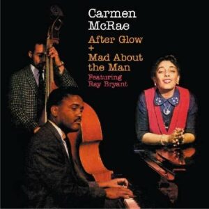 After Glow + Mad About the Man - Carmen McRae