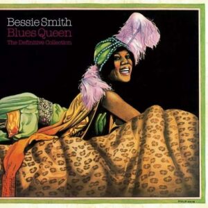 Blues Queen - Bessie Smith