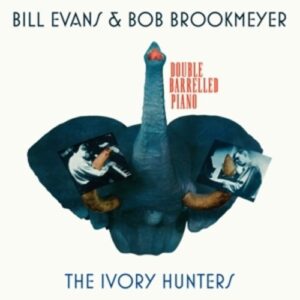Ivory Hunters - Bill Evans / Bob Brookmeye