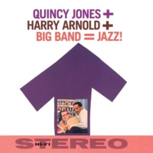 Big Band = Jazz! - Quincy Jones