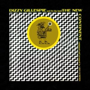 New Continent - Dizzy Gillespie