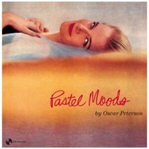 Pastel Moods - Oscar Peterson