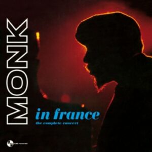 In France - The Complete Concert - Thelonious Monk