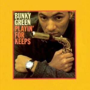 Playin' For Keeps - Bunky Green