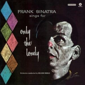 Only The Lonely -180Gr- - Frank Sinatra