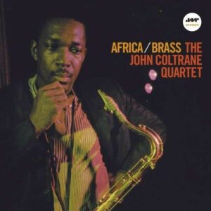 Africa / Brass - John Coltrane