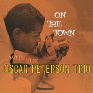 On The Town - Oscar Peterson