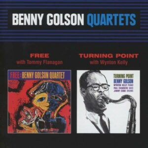 Free / Turning Point - Benny Golson Quartet
