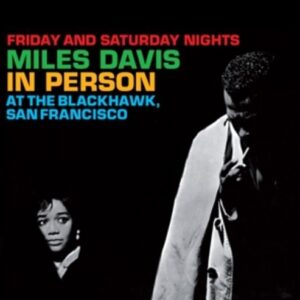 In Person at the Blackhawk, San Francisco - Miles Davis