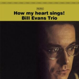 How My Heart Sings - Bill Evans Trio