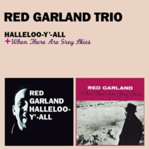 Halleloo-Y'-All + When There Are Grey Skies - Red Garland