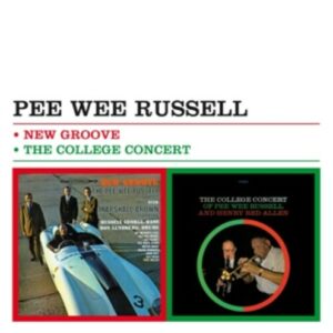 New Groove / The College Concert - Pee Wee Russell