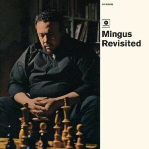Mingus Revisited - Charles Mingus