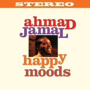 Happy Moods - Ahmad Jamal