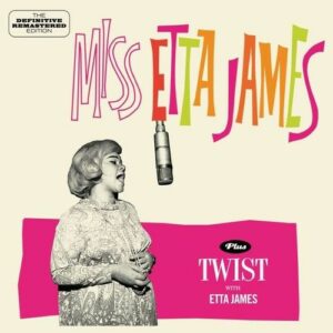 Miss Etta James / Twist With Etta James