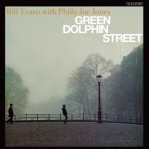 Green Dolphin Street - Bill Evans / Philly Joe Jones