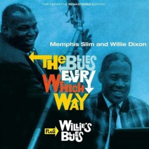 The Blues Every Which Way / Willie's Blues - Memphis Slim & Willie Dixon