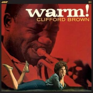 Warm! (Vinyl) - Clifford Brown