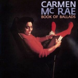 Book Of Ballads - Carmen McRae