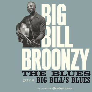 Blues / Big Bill's Blues - Big Bill Broonzy