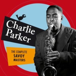 Complete Savoy Masters - Charlie Parker