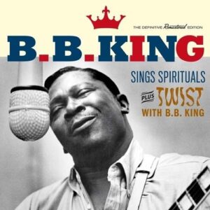 Sings Spirituals / Twist With B.B.King - B.B. King