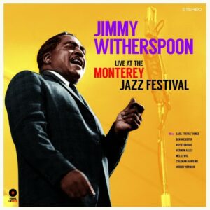 Live At The Monterey Jazz Festival - Jimmy Witherspoon