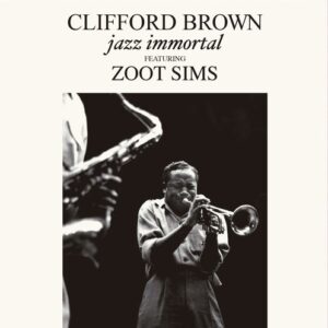 Jazz Immortal (Vinyl) - Clifford Brown